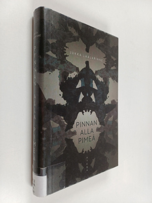 Jukka Laajarinne : Pinnan alla pimeä