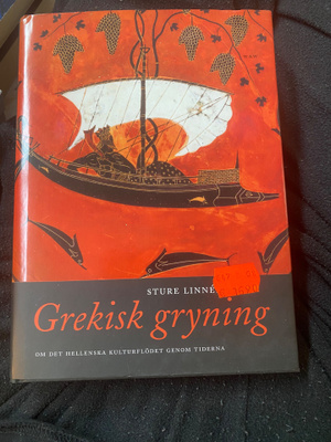 Antiikki: Grekisk gryning - Sture Linnér