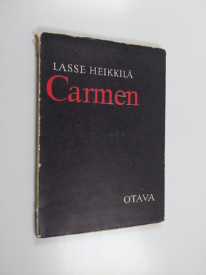Lasse Heikkilä : Carmen : runoja