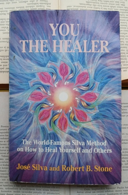 Jose Silva; Robert Stone - You the Healer (softcover)