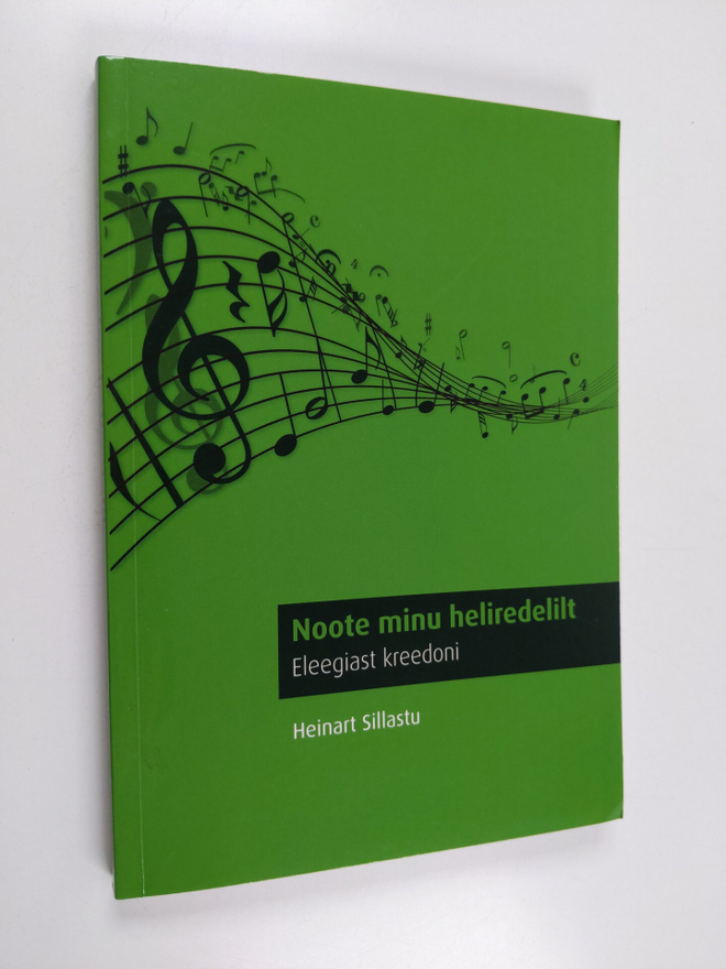 Heinart Sillastu : Noote minu heliredelilt - Eleegiast kr...