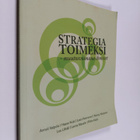 Anneli ym. Valpola : Strategia toimeksi : muutosvoimana i... - pikkukuva 1