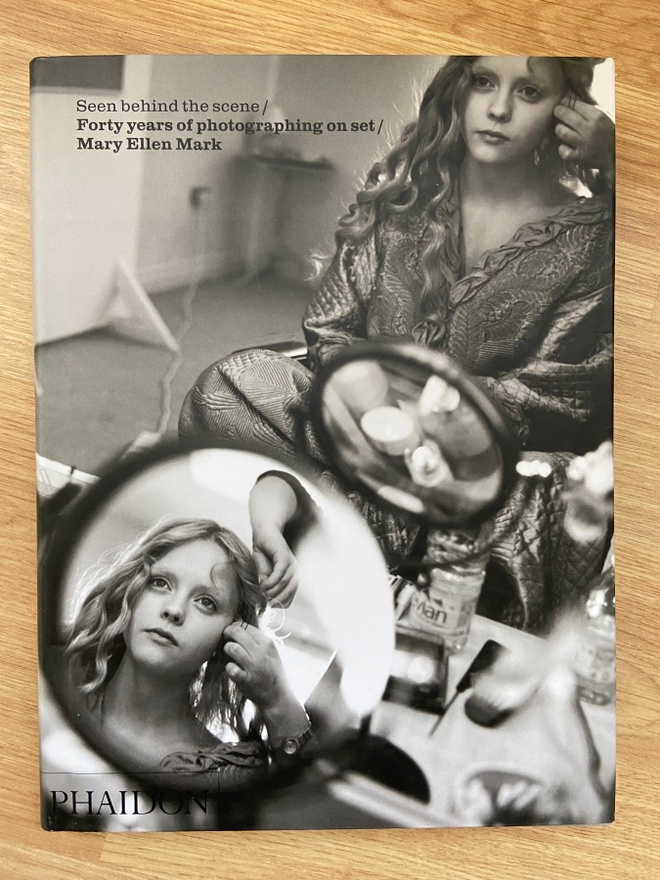 Mary Ellen Mark - Seen behind the scene kirja