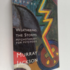 Murray Jackson : Weathering the storms : psychotherapy fo... - pikkukuva 1