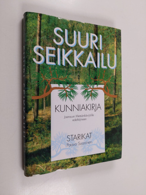 Paavo Suoninen : Suuri seikkailu : kunniakirja Joensuun M...