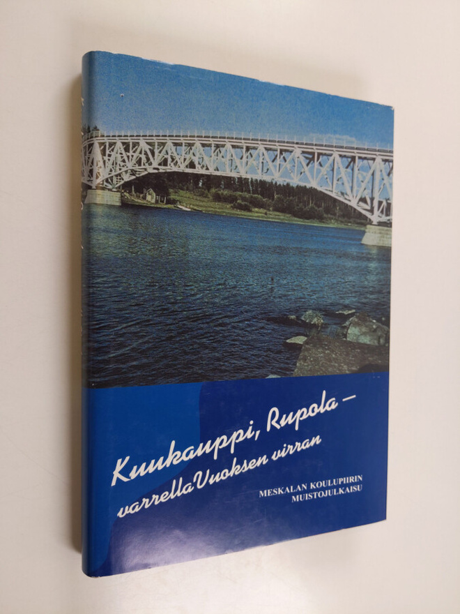 Pertti Ruponen ym. : Kuukauppi, Rupola - varrella Vuoksen...