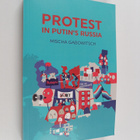 Mischa Gabowitsch : Protest in Putin's Russia - pikkukuva 1