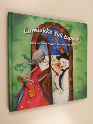 Ian Bowie : Lumiukko tuli tupaan
