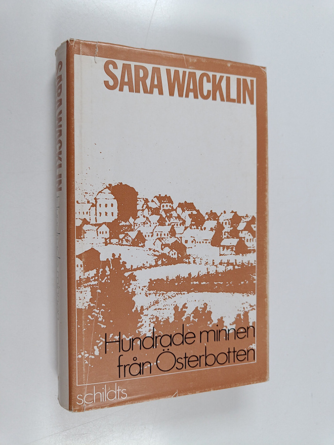 Sara Wacklin : Hundrade minnen från Österbotten