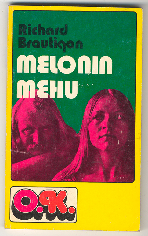 Richard Brautigan: Melonin mehu