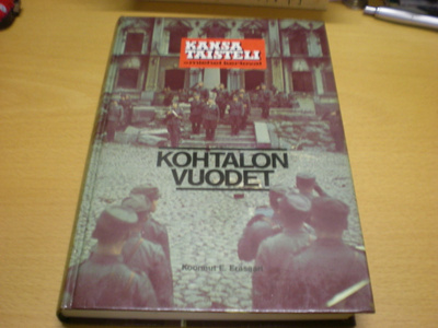 E. Eräsaari: Kansa taisteli - Miehet kertovat Kohtalon vuode