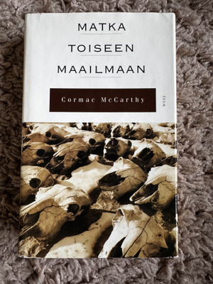 Cormac McCarthy - Matka toiseen maailmaan