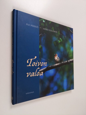 Pia Perkiö : Toivon valoa