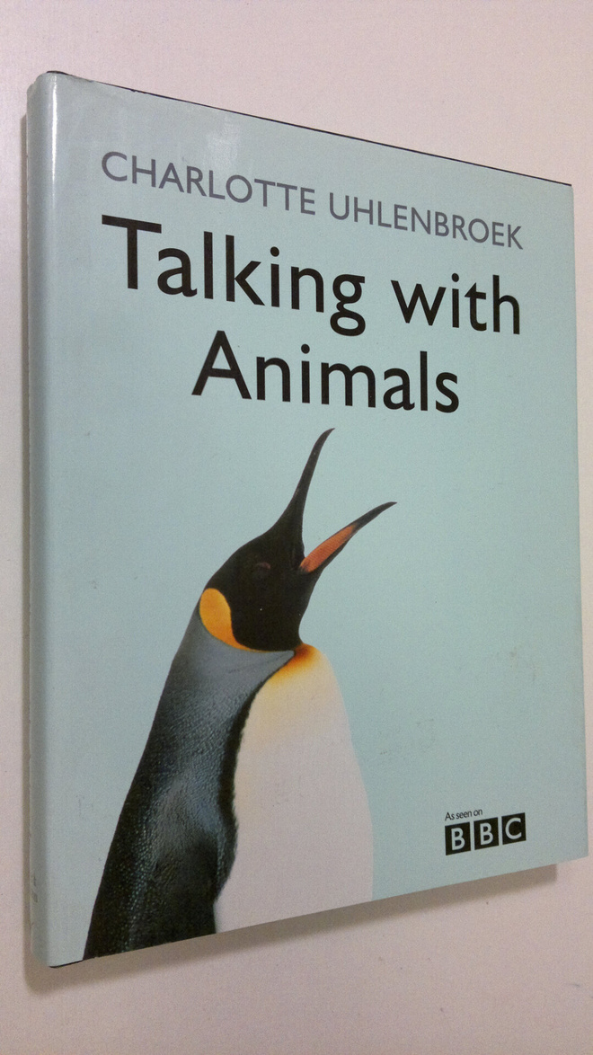 Charlotte Uhlenbroek : Talking with Animals
