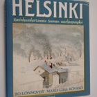 Bo Lönnqvist ym. : Helsinki : kuninkaankartanosta Suomen ... - pikkukuva 1