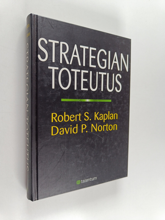 Robert S. Kaplan : Strategian toteutus : synergiaetujen l...
