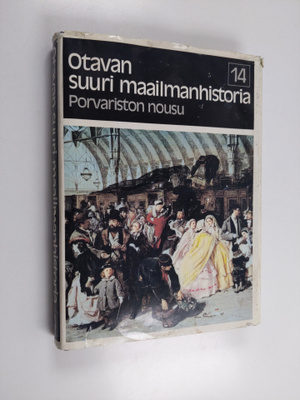 Otavan suuri maailmanhistoria, 14 - Porvariston nousu