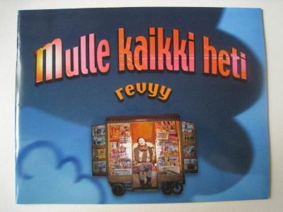 Käsiohjelma Mulle kaikki heti revyy