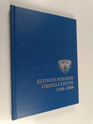 Ralf-Erik Sjöström : Suomen poliisin urheiluliitto 1948-2008