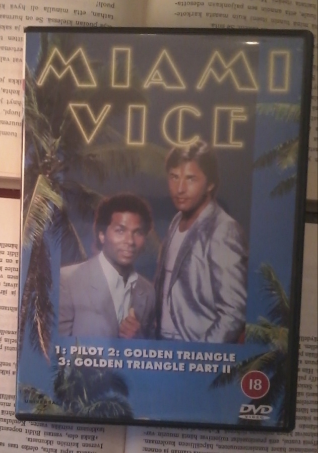Miami Vice: Pilot; The Golden Triangle; Golden Triangle 2
