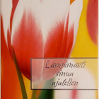 "Lämpimästi sinua ajatellen"-KULKEMATON POSTIKORTTI - pikkukuva 1