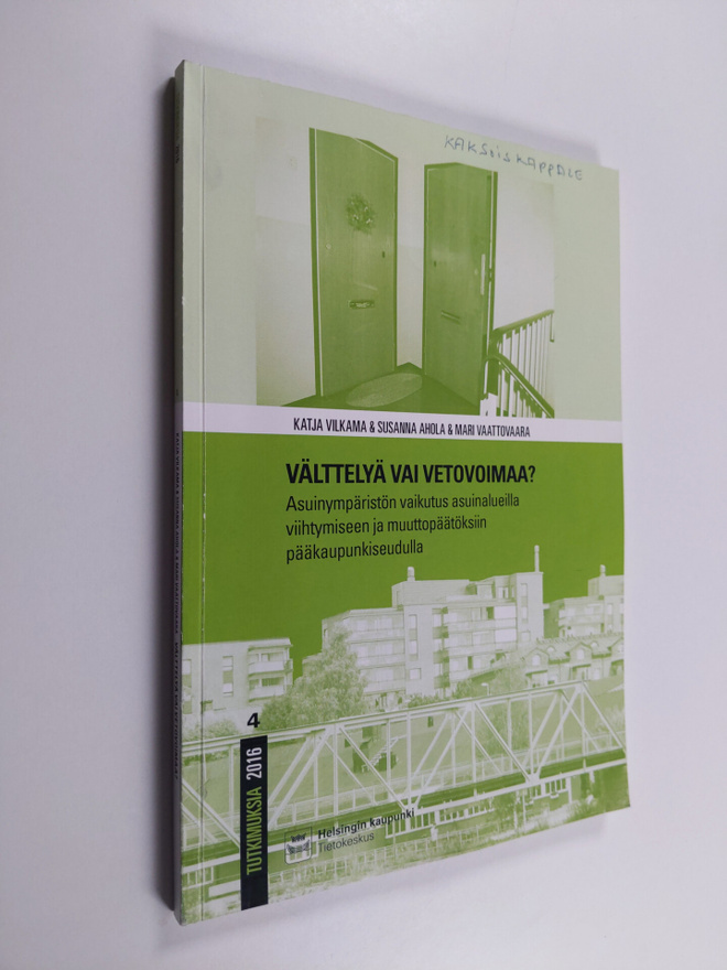 Katja Vilkama : Välttelyä vai vetovoimaa? : asuinympärist...