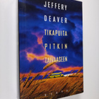 Jeffery Deaver : Tikapuita pitkin taivaaseen - pikkukuva 1