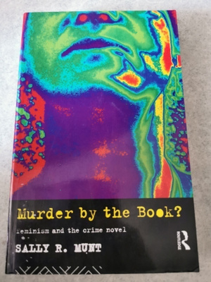 Murder by the Book? Sally R. Munt