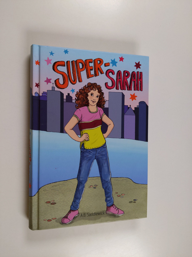 A. B. Saddlewick : Super-Sarah