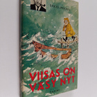 Erkki Mikael) Erkki-Mikael : Viisas on väsy nyt : pakinoita - pikkukuva 1