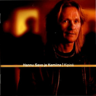 Hannu Savo ja Kamiina • Kipinä CD