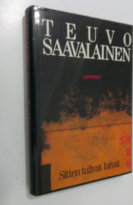 Teuvo Saavalainen : Sitten tulivat laivat