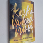 Pauliina Vanhatalo : Keskivaikea vuosi : muistiinpanoja m... - pikkukuva 1