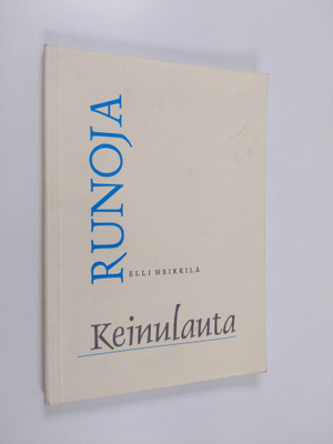 Elli Heikkilä : Keinulauta - runoja