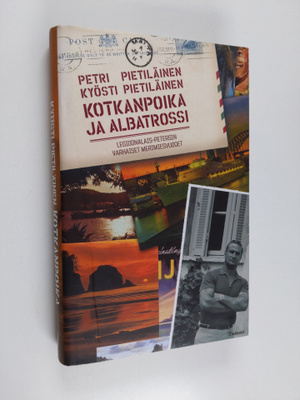 Kyösti Pietiläinen ym. : Kotkanpoika ja albatrossi : legi...