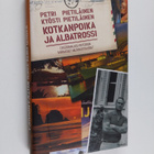 Kyösti Pietiläinen ym. : Kotkanpoika ja albatrossi : legi... - pikkukuva 1