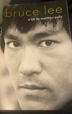 Bruce Lee - A Life. Matthew Polly.
