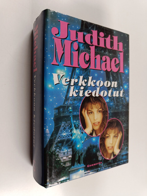 Judith Michael : Verkkoon kiedotut