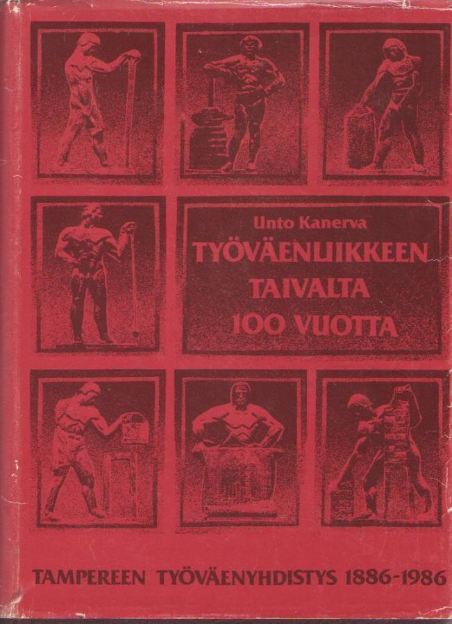 Työväenliikkeen taivalta 100 vuotta