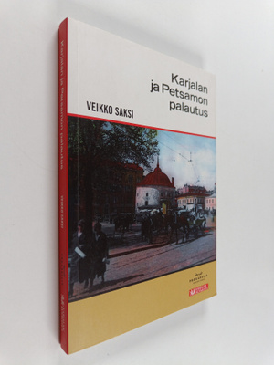 Veikko Saksi : Karjalan ja Petsamon palautus
