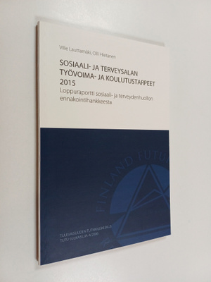 Ville Lauttamäki : Sosiaali- ja terveysalan työvoima- ja ...