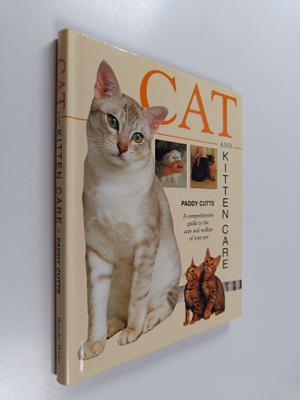 Paddy Cutts : Cat & Kitten Care - A Comprehensive Guide t...