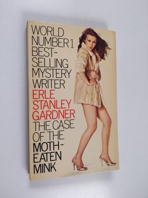 Erle Stanley Gardner : The Case of the Moth-eaten Mink
