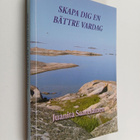 Juanita Saarelainen : Skapa dig en bättre vardag - pikkukuva 1