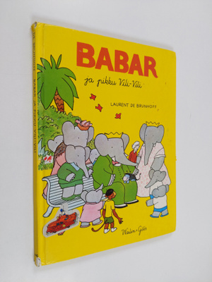 Laurent de Brunhoff : Babar ja pikku Vili-Vili
