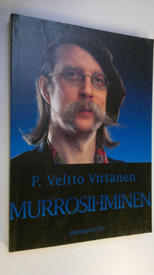 P. Velho Virtanen : Murrosihminen
