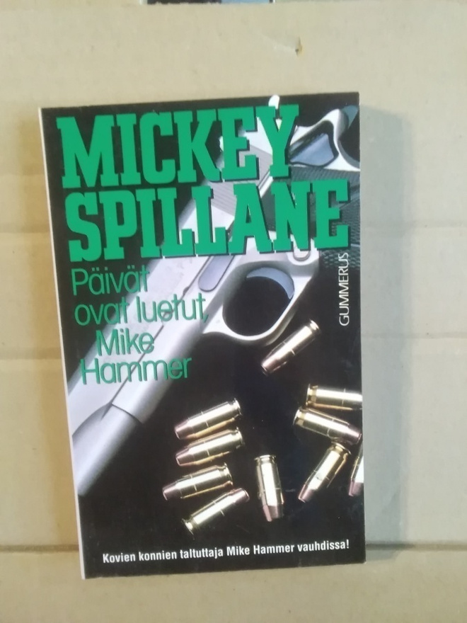 Mickey Spillane: Päivät ovat luetut, Mike Hammer