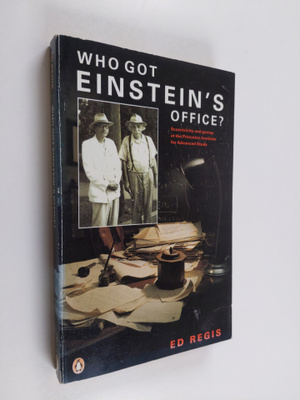 Edward Regis : Who Got Einstein's Office? - Eccentricity ...