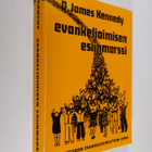 D. James Kennedy : Evankelioimisen esiinmarssi : maalliko... - pikkukuva 1