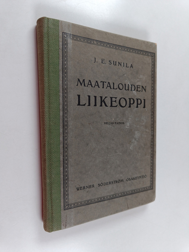 J. E. Sunila : Maatalouden liikeoppi